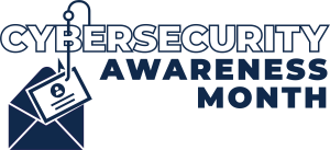 On a white background, blue text Cybersecurity Awareness Month. There is an envelope with a paper being lifted out with a fishhook to denote phishing. 